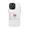 L.I.F.E. "Love is for Everyone" Color Pop Phone Case (White)