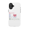 L.I.F.E. "Love is for Everyone" Color Pop Phone Case (White)