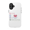 L.I.F.E. "Love is for Everyone" Color Pop Phone Case (White)