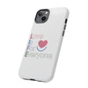 L.I.F.E. "Love is for Everyone" Color Pop Phone Case (White)
