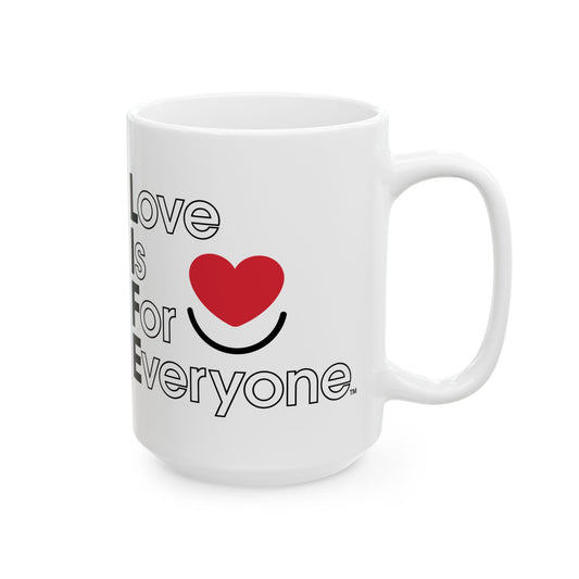 L.I.F.E. "Love is for Everyone" Big Mug, Bigger Love Ceramic Coffe Mug 15oz