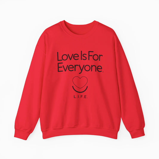L.I.F.E." Love is for Everyone" Classic Women's Graphic Crewneck Sweatshirt