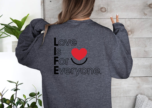 L.I.F.E. "Love is for Everyone" Signature Women's Graphic Crewneck Sweatshirt