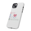 L.I.F.E. "Love is for Everyone" Color Pop Phone Case (White)
