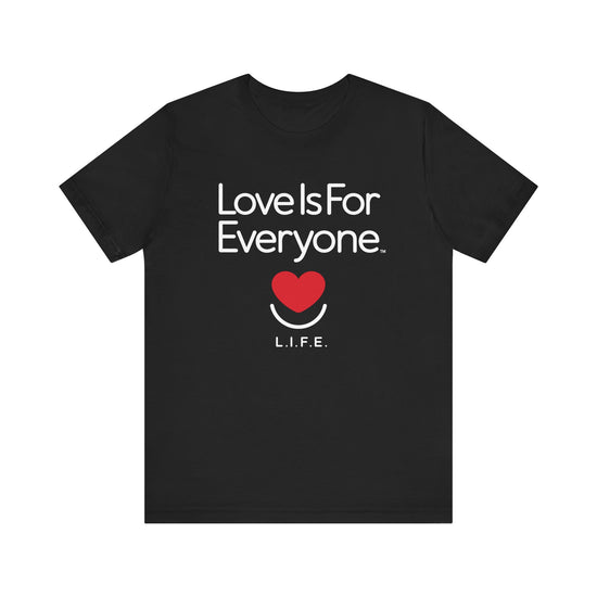 Front of black L.I.F.E. "Love is for Everyone" Classic T-shirt with heart logo.