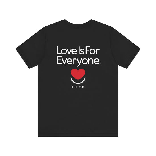 Back of black L.I.F.E. Signature Tee with large "Love is for Everyone" statement. 