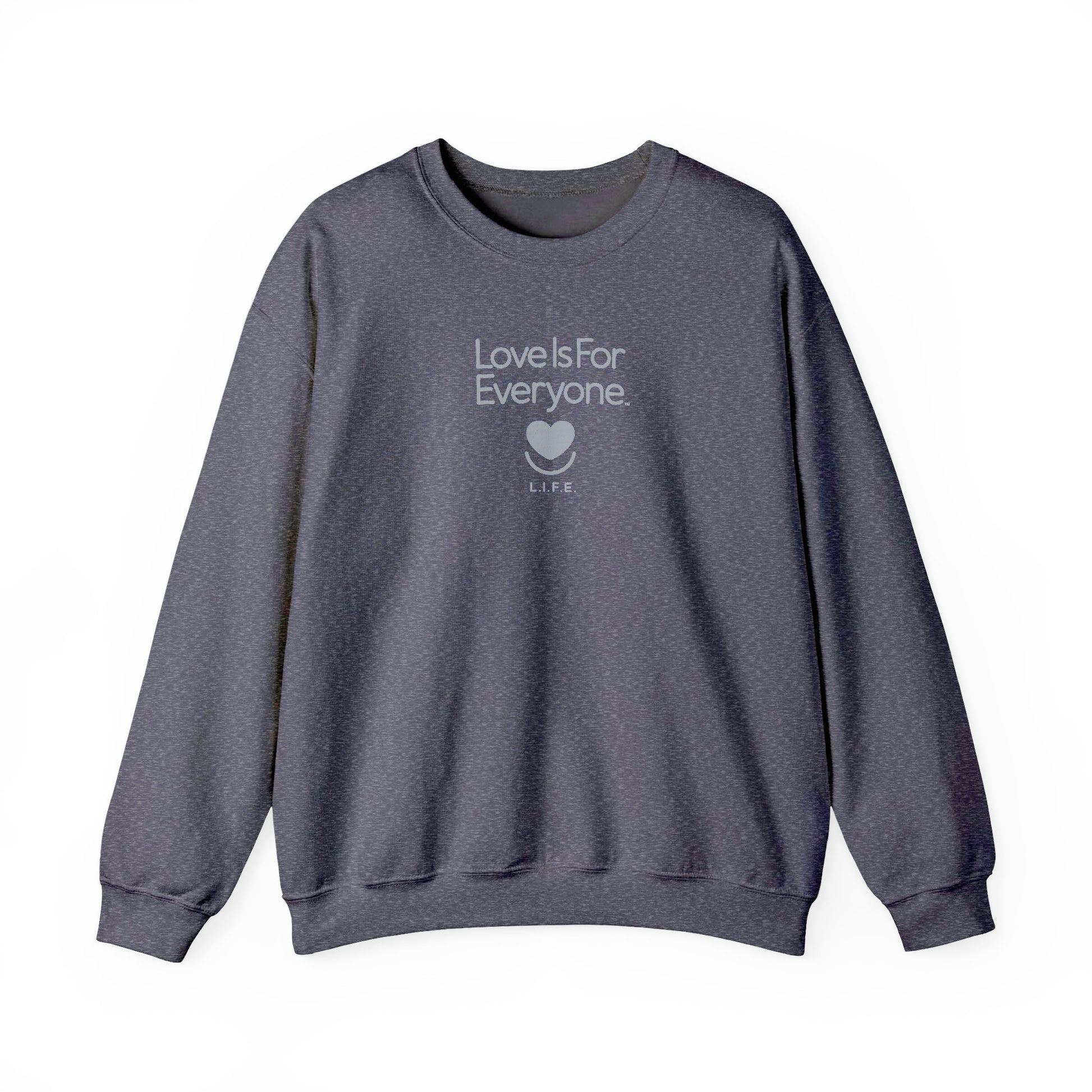 Front of dark grey tonal L.I.F.E. crewneck sweatshirt with subtle heart and message. 